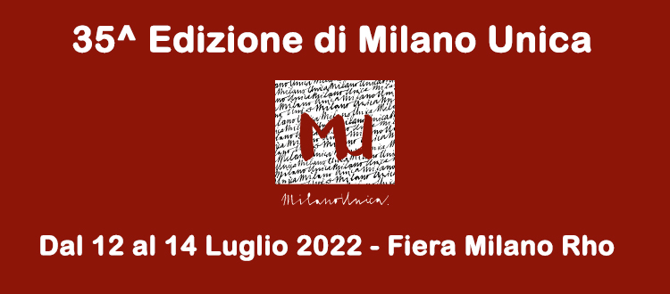 MILANO UNICA 2022 Fiera Milano Rho.