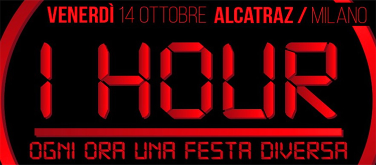 1 HOUR PARTY Alcatraz Milano